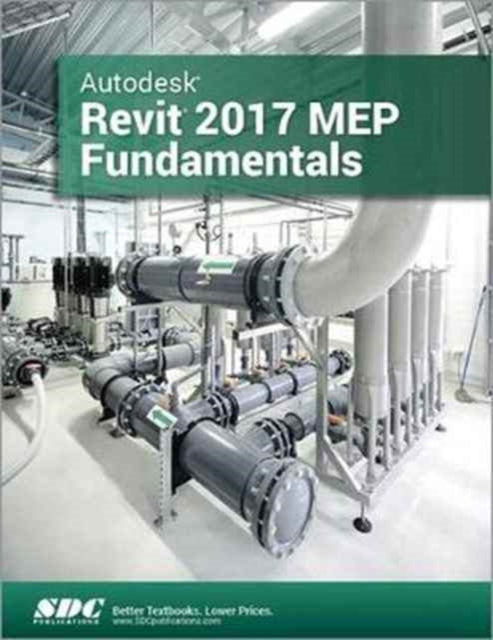 Autodesk Revit 2017 MEP Fundamentals ASCENT