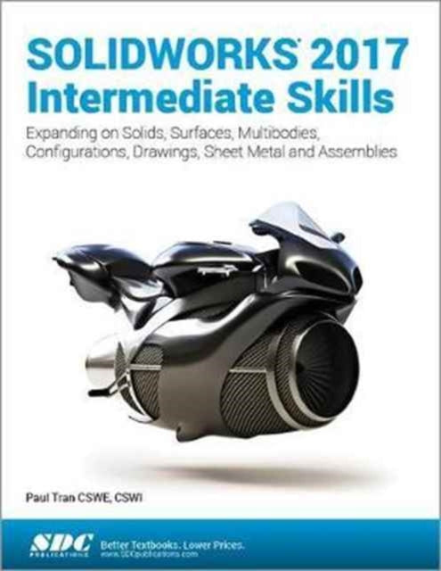 SOLIDWORKS 2017 Intermediate Skills