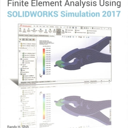 Introduction to Finite Element Analysis Using SOLIDWORKS Simulation 2017