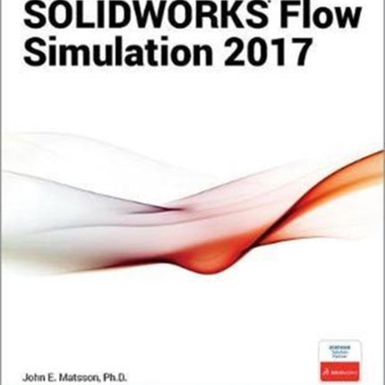 An Introduction to SOLIDWORKS Flow Simulation 2017