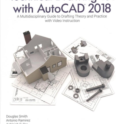 Technical Drawing 101 with AutoCAD 2018