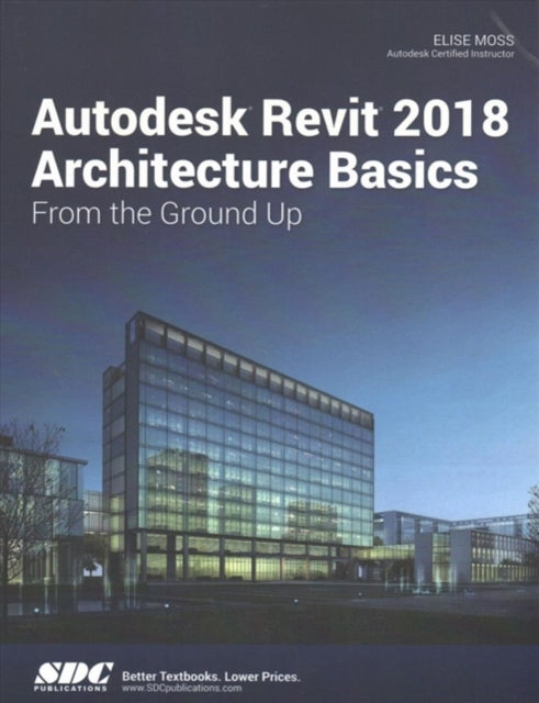 Autodesk Revit 2018 Architecture Basics