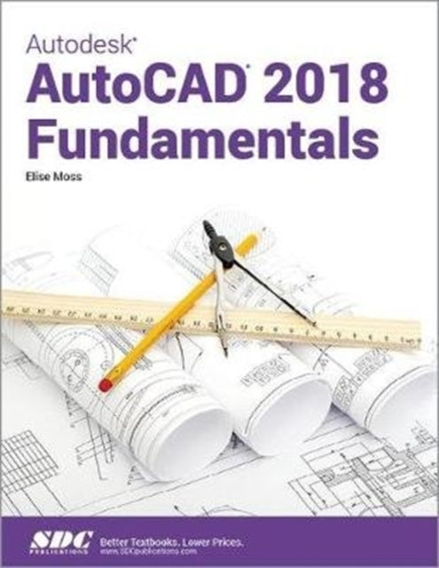 Autodesk AutoCAD 2018 Fundamentals