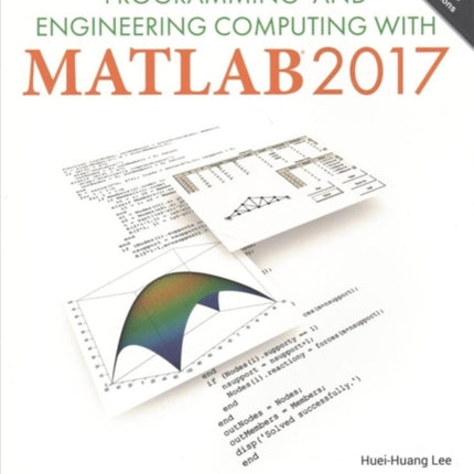 Programming and Engineering Computing with MATLAB 2017