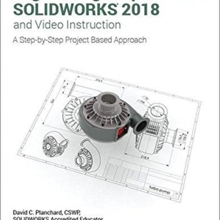 Engineering Graphics with SOLIDWORKS 2018 and Video Instruction