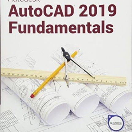 Autodesk AutoCAD 2019 Fundamentals