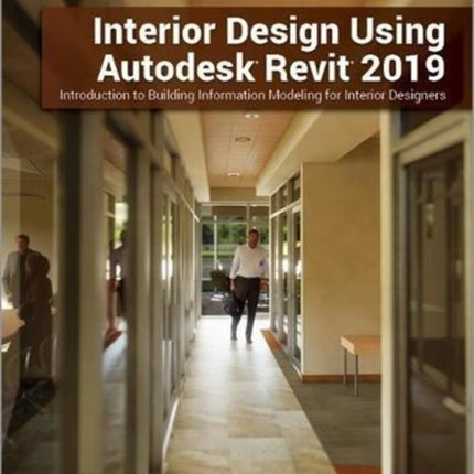 Interior Design Using Autodesk Revit 2019