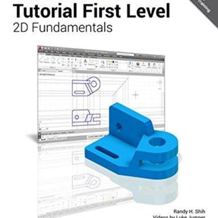 AutoCAD 2019 Tutorial First Level 2D Fundamentals