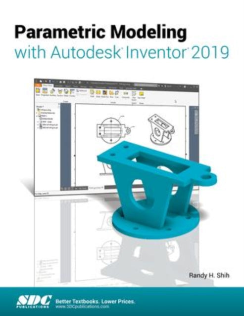 Parametric Modeling with Autodesk Inventor 2019