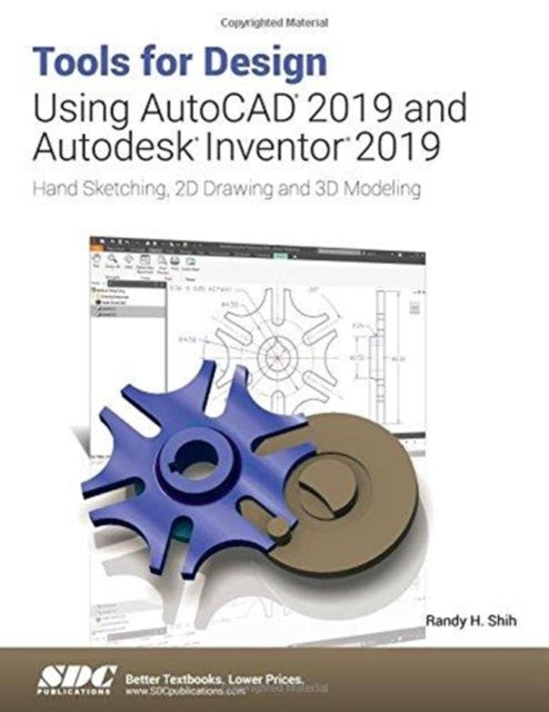 Tools for Design Using AutoCAD 2019 and Autodesk Inventor 2019