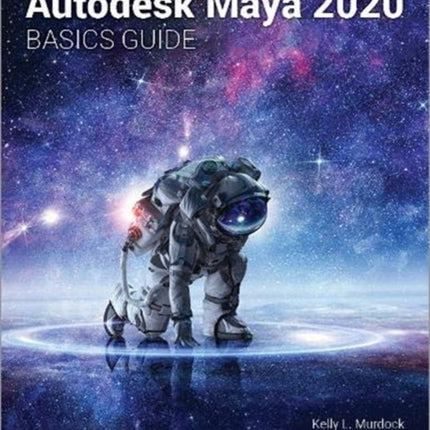 Autodesk Maya 2020 Basics Guide