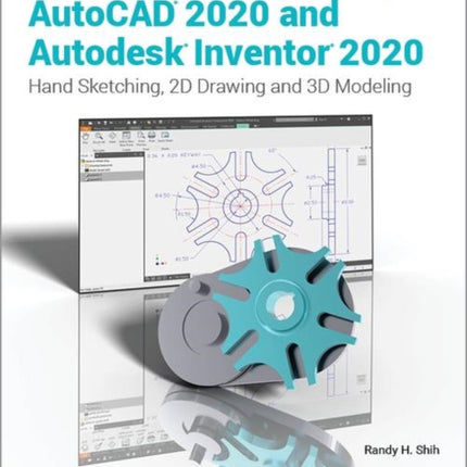 Tools for Design Using AutoCAD 2020 and Autodesk Inventor 2020