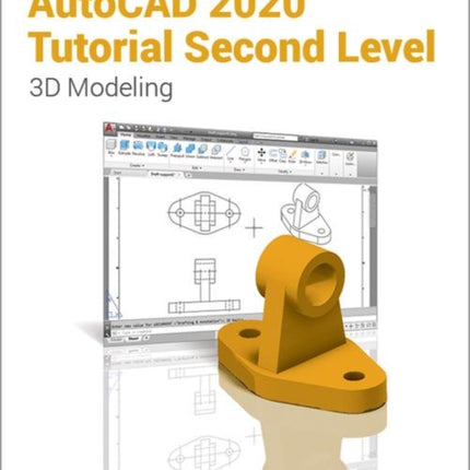 AutoCAD 2020 Tutorial Second Level 3D Modeling