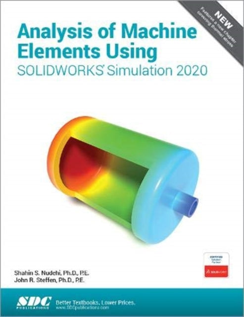 Analysis of Machine Elements Using SOLIDWORKS Simulation 2020