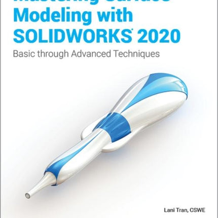 Mastering Surface Modeling with SOLIDWORKS 2020