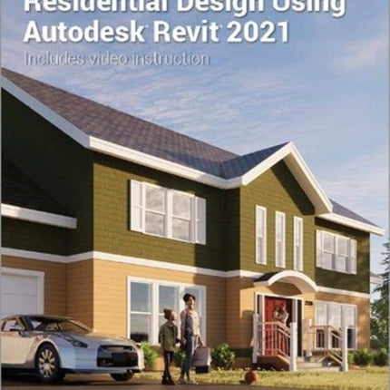 Residential Design Using Autodesk Revit 2021