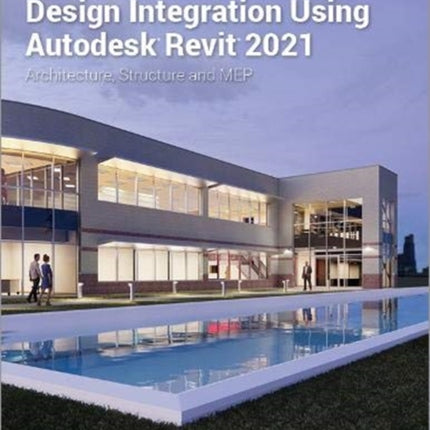 Design Integration Using Autodesk Revit 2021