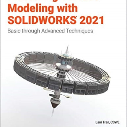 Mastering Surface Modeling with SOLIDWORKS 2021: Basic through Advanced Techniques