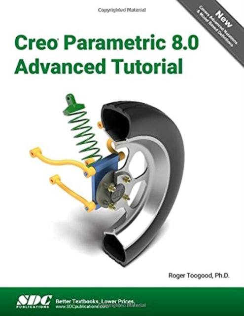 Creo Parametric 8.0 Advanced Tutorial