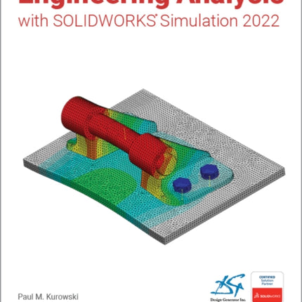 Engineering Analysis with SOLIDWORKS Simulation 2022