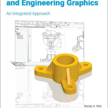 SOLIDWORKS 2022 and Engineering Graphics: An Integrated Approach