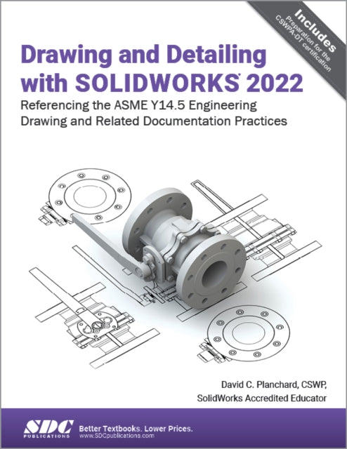 Drawing and Detailing with SOLIDWORKS 2022