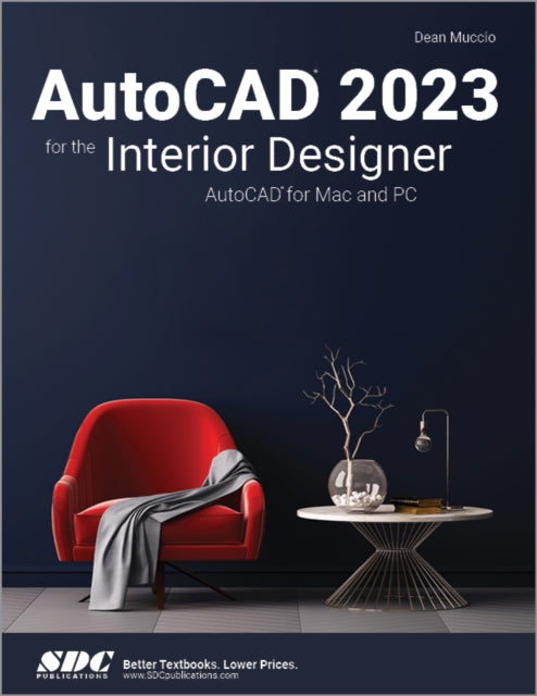 AutoCAD 2023 for the Interior Designer: AutoCAD for Mac and PC