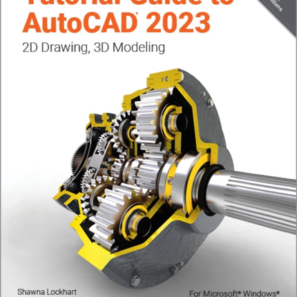 Tutorial Guide to AutoCAD 2023: 2D Drawing, 3D Modeling