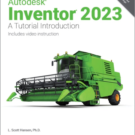 Autodesk Inventor 2023: A Tutorial Introduction