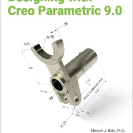 Designing with Creo Parametric 9.0