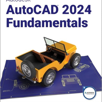 Autodesk AutoCAD 2024 Fundamentals