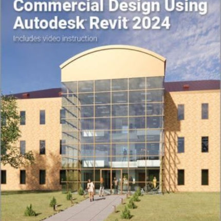 Commercial Design Using Autodesk Revit 2024