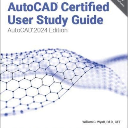 Autodesk AutoCAD Certified User Study Guide