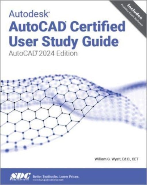 Autodesk AutoCAD Certified User Study Guide