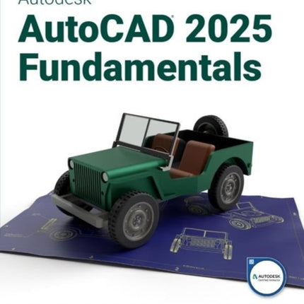 Autodesk AutoCAD 2025 Fundamentals