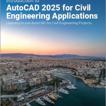 Introduction to AutoCAD 2025 for Civil Engineering Applications