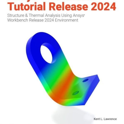 Ansys Workbench Tutorial Release 2024