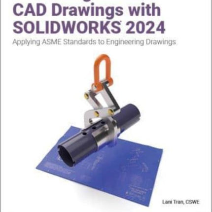 Mastering Modern CAD Drawings with SOLIDWORKS 2024