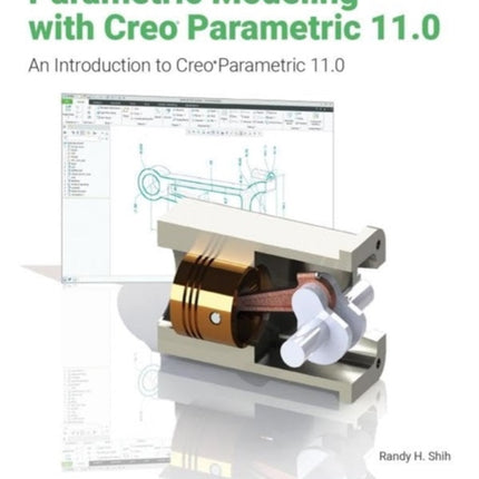 Parametric Modeling with Creo Parametric 11.0