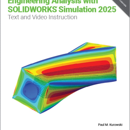 Engineering Analysis with SOLIDWORKS Simulation