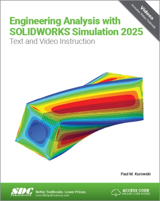 Engineering Analysis with SOLIDWORKS Simulation