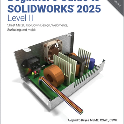 Beginners Guide to SOLIDWORKS 2025  Level II