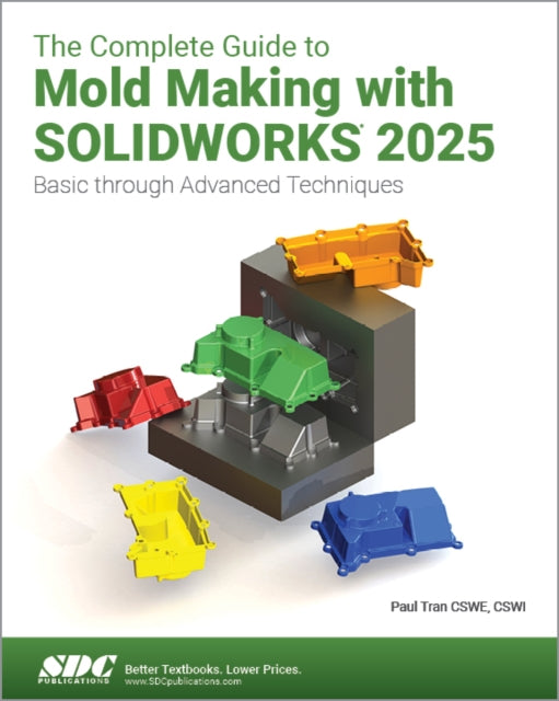 The Complete Guide to Mold Making with SOLIDWORKS