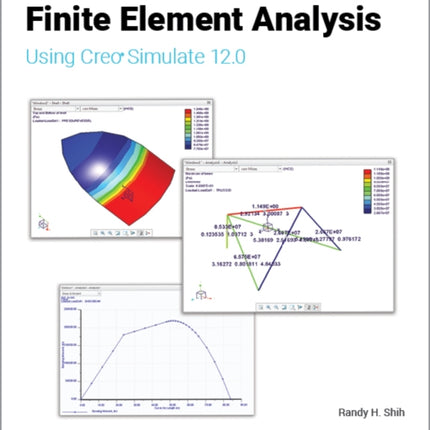 Introduction to Finite Element Analysis Using Creo Simulate 12.0