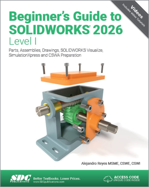 Beginners Guide to SOLIDWORKS 2026  Level I