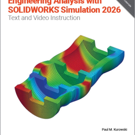 Engineering Analysis with SOLIDWORKS Simulation 2026