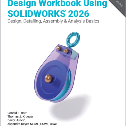 Design Workbook Using SOLIDWORKS 2026