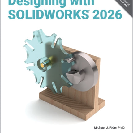 Designing with SOLIDWORKS 2026