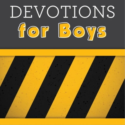 3Minute Devotions for Boys 90 Exciting Readings for Men Under Construction