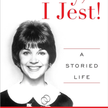 Shirley, I Jest!: A Storied Life